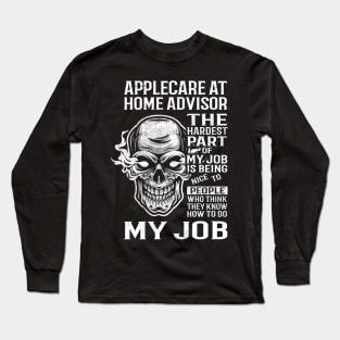 Applecare At Home Advisor T Shirt - The Hardest Part Gift Item Tee Long Sleeve T-Shirt